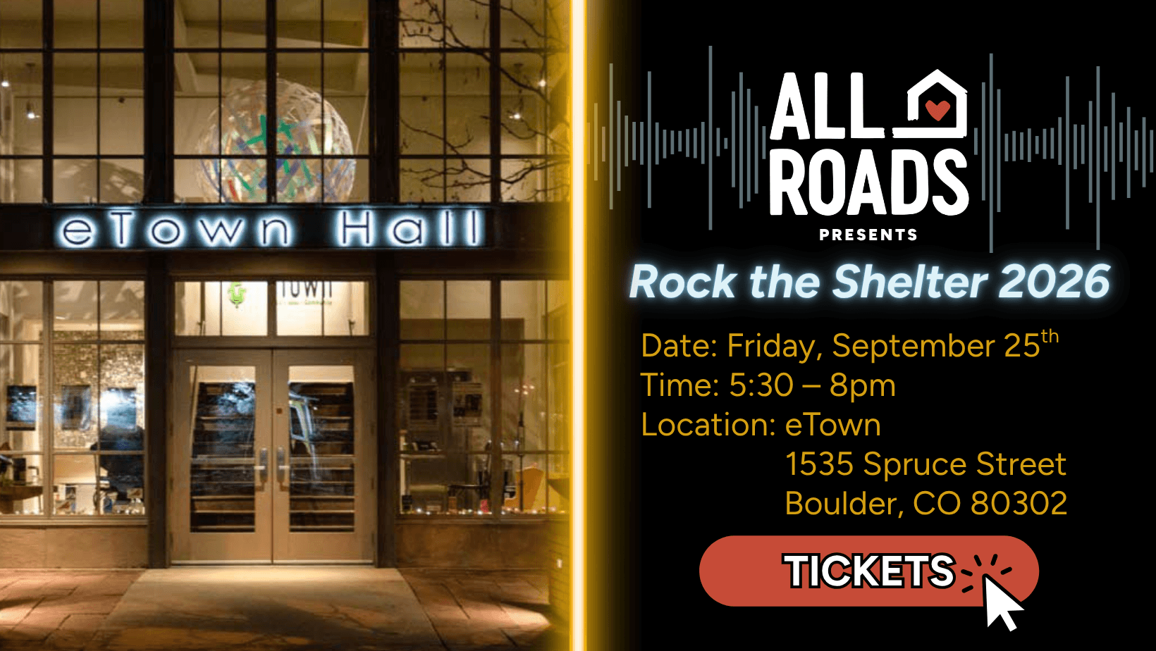Click to buy tickets for Rock the Shelter 2026. Friday September 25 starting at 5:30 pm at E Town Hall in Boulder.